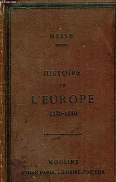 Histoire de l'Europe et de la France de 1270 à 1610. MELIN