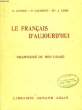 Le Français d'Aujourd'hui. Grammaire du Bon Usage.. CAYROU Gaston, LAURENT P. et Mlle J. Lods.