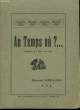 Au Temps o&ugrave; ? .... GAILLARD Edmon