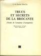 Trucs et Secrets de la Brocante (Guide de l'amateur d'Antiquités).. L. DE GOUVION SAINT-CYR