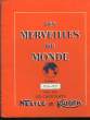 Les Merveilles du Monde. Volume 3 : 1956 - 1957. COLLECTIF