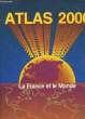 Atlas 2000. La France et le Monde.. LACOSTE Yves.