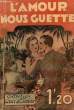 L'Amour nous guette. LARMOR Yves