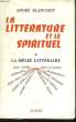 La Littérature et le Spirituel. TOME 1 : La Mêlée Littéraire.. BLANCHET André