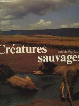 Créatures Sauvages. RUSSELL Bertrand.