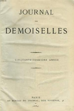 Journal des Demoiselles. 52ème année : 1884. COLLECTIF