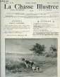 La Chasse Illustrée. N°24 - 37ème année : Les Roquettes, par Ternier - La chasse de nuit à la hutte, par Fernand Masse - Le chien, par J. Pertus - Les ...