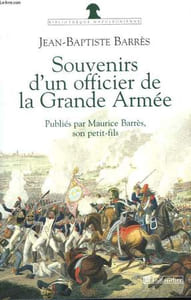 Souvenirs d'un officier de la Grande Armée.