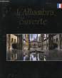 L'Alhambra ouverte. COLLECTIF