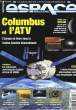Espace Magazine, le magazine de l'exploration spatiale. N°35 : Columbus et L'ATV.. COLLECTIF