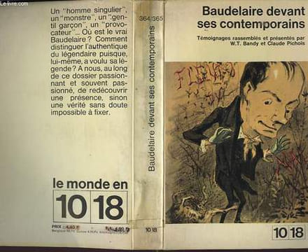 BAUDELAIRE DEVANT SES CONTEMPORAINS.. BANDY W.T ET PINCHOIS CLAUDE