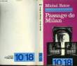 PASSAGE DE MILAN.. BUTOR MICHEL