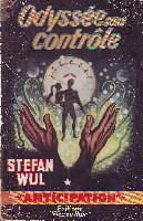 ODYSSEE SOUS CONTROLE. WUL STEFAN