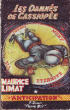 LES DAMNES DE CASSIOPEE. LIMAT MAURICE