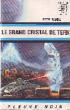 LE GRAND CRISTAL DE TERK. RANDA PETER