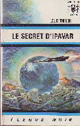 LE SECRET D'IPAVAR. THIRION LOUIS