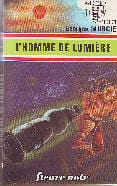 L'HOMME DE LUMIERE. MURCIE GEORGES