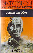 L'ARCHE DES AÏEUX. SCHEER K.H. ET DARLTON CLARK