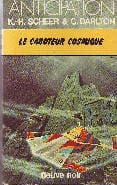 LE CABOTEUR COSMIQUE. SCHEER K.H. ET DARLTON CLARK