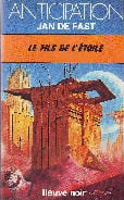LE FILS DE L'ETOILE. DE FAST JAN