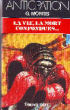 LA VIE, LA MORT CONFONDUE. MORRIS G.