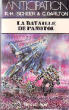 LA BATAILLE DE PANOTOL. SCHEER K.H. ET DARLTON CLARK