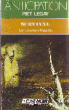 SURVIVAL LES DOSSIERS MAUDITS. LEGAY PIET