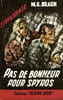 PAS DE BONHEUR POUR SPYROS. BRAUN M.G.