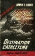 DESTINATIONS CATACLYSME. QUINT JIMMY G.