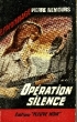 OPERATION SILENCE. NEMOURS PIERRE