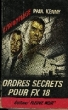 ORDRES SECRETS POUR FX-18. KENNY PAUL