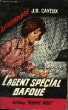 L'AGENT SPECIAL BAFOUE. CAYEUX J.B.