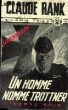 UN HOMME NOMME TROTTNER. RANK CLAUDE