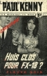 HUIS CLOS POUR F.X. 18?. KENNY PAUL