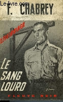 LE SANG LOURD