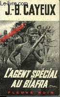 L'AGENT SPECIAL AU BIAFRA