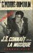 J.S. CONNAIT LA MUSIQUE. MORRIS-DUMOULIN G.