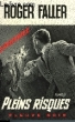 PLEINS RIQUES. FALLER ROGER
