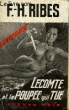 LECOMTE ET LA POUIPEE QUI TUE. RIBES F.H.