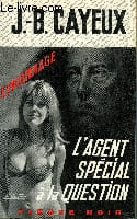 """L'AGENT SPECIAL A LA QUESTION """