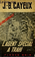 L'AGENT SPECIAL A TRAHI