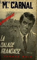LA BALADE IRLANDAISE. CARNAL MICHEL