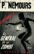 LE GENERAL ET LE ZOMBI. NEMOURS PIERRE