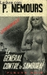 LE GENERAL CONTRE LE SAMOURAI. NEMOURS PIERRE