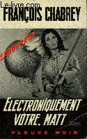 ELECTRONIQUEMENT VOTRE, MATT