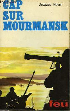 CAP SUR MOURMANSK. HOVEN JACQUES