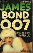 JAMES BOND 007 BONS BAISERS DE RUSSIE. FLEMING IAN
