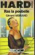 PAS LA POUBELLE. MORAND GERARD
