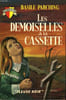 LES DEMOISELLES A LA CASETTE. PARCHING BASILE