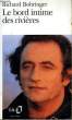 LE BORD INTIME DES RIVIERES. BOHRINGER RICHARD